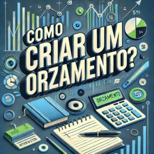 como criar um orçamento